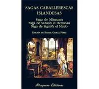 Sagas Caballerescas Islandesas/Saga De Mírmann/Saga De Sanson El Hermoso. Saga Anónimo (Auteur)