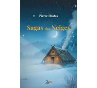Sagas des Neiges - Pierre Efratas - Zinedi - broché - Contes / Légendes