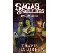 Sagas & Sable d'os Travis Baldree (Auteur), Stéphanie Chaptal (Traduction)