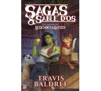 Sagas & sable d'os: Une histoire du Légendes & Lattes