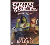 Sagas & Sable D'os - Une Histoire Du Légendes & Lattes