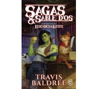 Sagas & Sable d'os Une histoire du Légendes & Lattes - Travis Baldree - J'ai Lu - Poche - Roman