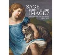 Sage comme une image ? L'enfance dans l'oeil des artistes. 1790-1850