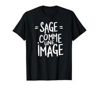 Sage comme une image T-Shirt