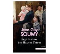 Sage-femme des Hautes Terres - Jean-Guy Soumy - Presses De La Cite - ebook (ePub) - Roman