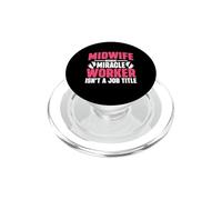 Sage-Femme Parce Que Miracle Worker n'est Pas Un Poste Titre du Poste Sage-Femme PopSockets PopGrip pour MagSafe