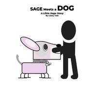 Sage Meets a Dog: A Little Sage Story