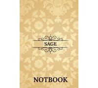 Sage Notebook: Beautiful Personalized Name Notebook Gift for Daily Notes, Work, or School