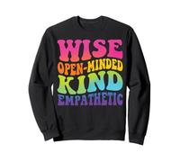 Sage, Ouvert d'esprit, Gentil empathique Sweatshirt