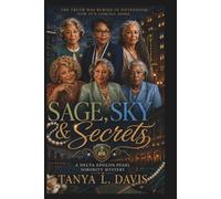 Sage, Sky & Secrets: A Delta Epsilon Pearl Sorority Mystery