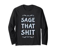 Sage That Shit - Funny Spiritual Wicca - Sage Cleansing Manche Longue