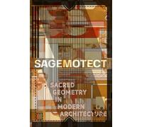 SAGEMOTECT: Sacred Geometry in Modern Architecture: Nature's Blueprint: Vectorangelicalwavefields, Fibonacci Sequences, and Fractals in Biophilic Architectural Design and the Patterning of Life