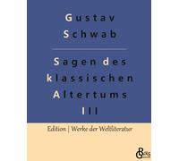 Sagen Des Klassischen Altertums - Teil 3