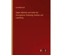 Sagen, Märchen Und Lieder Der Herzogtümer Schleswig, Holstein Und Lauenburg