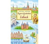 Sagen und Geschichten aus Lübeck