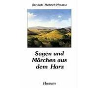 Sagen Und Märchen Aus Dem Harz