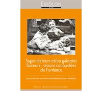 Sages lecteurs et/ou galopins farceurs : visions contrastées de l'enfance - Florence Boulerie - Presses Universitaires Bordeaux - broché - Essai