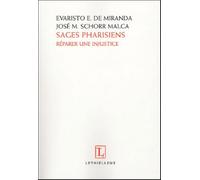 Sages pharisiens: Réparer une injustice