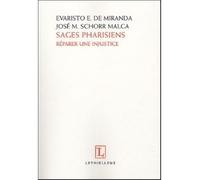 Sages pharisiens: Réparer une injustice