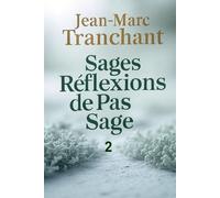 Sages réflexions de pas sage