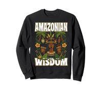Sagesse AMAZONIENNE Cultures Anciennes Peuples autochtones Jungle Sweatshirt
