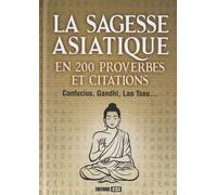 sagesse asiatique en 200 proverbes et citations* (0)