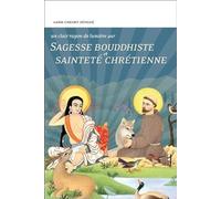 Sagesse Bouddhiste Et Sainteté Chrétienne