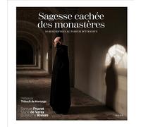 Sagesse cachée des monastères – 10 rencontres au parfum d'éternité – MAM-E