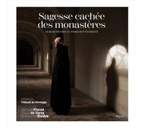 Sagesse cachée des monastères - 10 rencontres au parfum d'éternité - Marie de Varax - Mame - relié - Beau livre