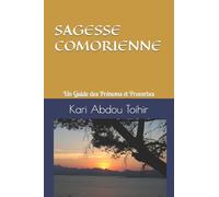 SAGESSE COMORIENNE: Un Guide des Prénoms et Proverbes