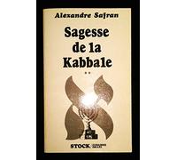Sagesse de la kabbale, tome 2 : Textes choisis de la littérature mystique juive
