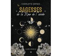 Sagesse de la roue de l'année - Livre oracle - Charlotte Daynes - Contre-Dires - broché - Essai