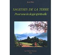 Sagesse de la terre pour une écologie spirituelle