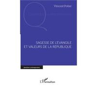 Sagesse de l'Evangile et valeurs de la République Vincent Potier (Auteur)