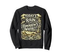 Sagesse de Vie écossaise sur la Pluie et Le Whisky Sweatshirt