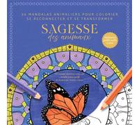 Sagesse des animaux 30 mandalas animaliers pour colorier, se reconnecter et se transformer - Marie-Josée Tardif - Books On Demand - cartonné - Livre-jeu