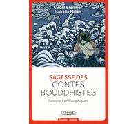 Sagesse Des Contes Bouddhistes - Exercices Philosophiques
