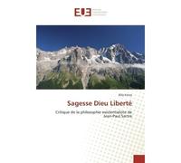 Sagesse dieu liberté - Kitwa-B - Universitaires Europeennes - broché - Essai