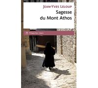 Sagesse du Mont Athos - Jean-Yves Leloup - Philippe Rey - Poche - Essai
