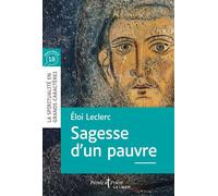 Sagesse d'un pauvre Edition en gros caractères - Eloi Leclerc - Artege Presse - broché - Roman