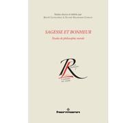 Sagesse et bonheur Études de philosophie morale - Benoît Castelnérac - Hermann - broché - Essai