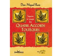 Sagesse et magie des quatre accords toltèques