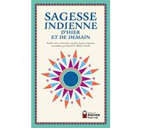 Sagesse Indienne D'hier Et De Demain