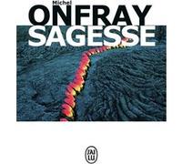 Sagesse Michel Onfray (Auteur)