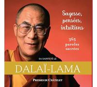 Sagesse, Pensées, Intuitions - 365 Paroles Sacrées