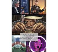 Sagesse Quotidienne Volume II