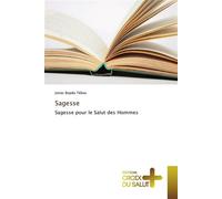 Sagesse Sagesse pour le Salut des Hommes - Tebou-J - Croix Du Salut - broché - Essai
