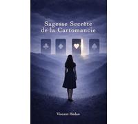 Sagesse Secrète de la Cartomancie