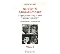 Sagesses concordantes (tome 1): Quatre maîtres pour notre temps