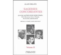 Sagesses concordantes (tome 2): Quatre maîtres pour notre temps